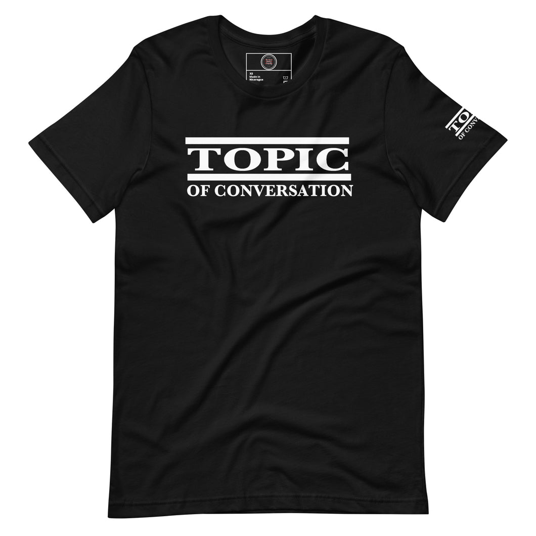 Topic of Conversation t-shirt